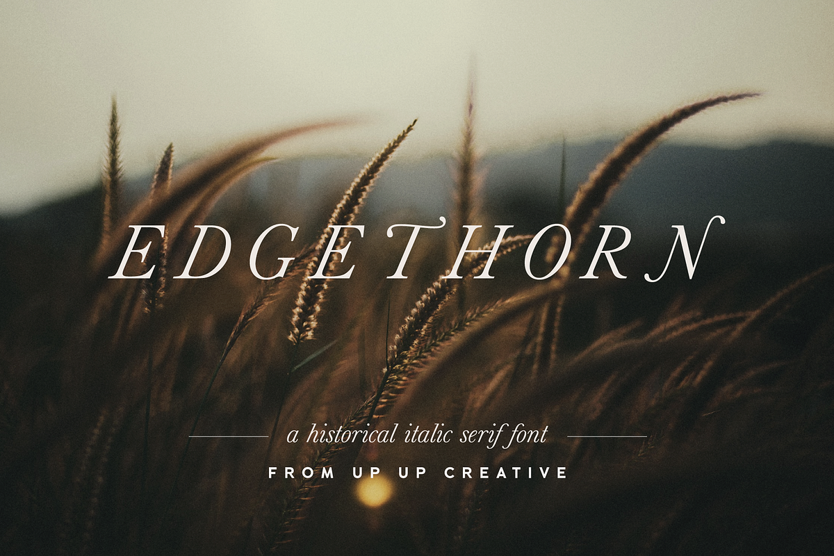 Edgethorn Italic Serif Font, a Serif Font by Up Up Creative (Photo 1 of 17)
