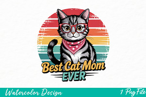 Best Cat Mom Ever, an Illustration by Watercolor design
