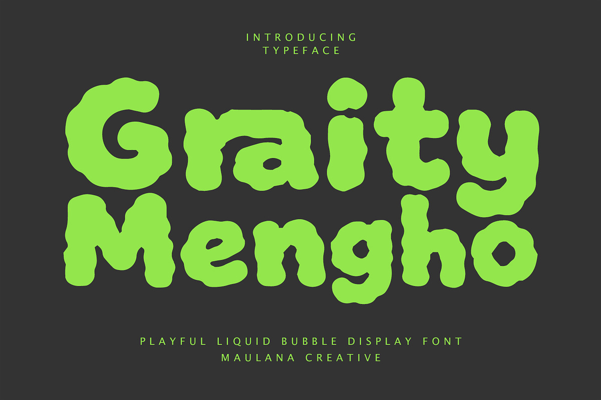 Graity Mengho Playful Liquid Bubble, a Handwritten Font by Maulana Creative (Photo 1 of 7)
