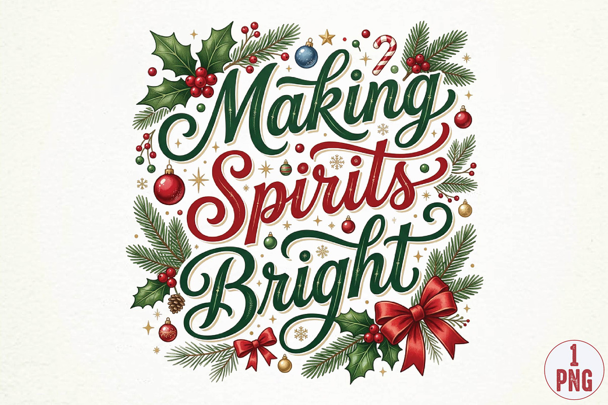 Making Spirits Bright Christmas PNG, a Seasonal Illustration by DreamPrint404 (Photo 2 of 6)