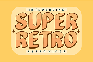 Super Retro - Groovy Vintage Font