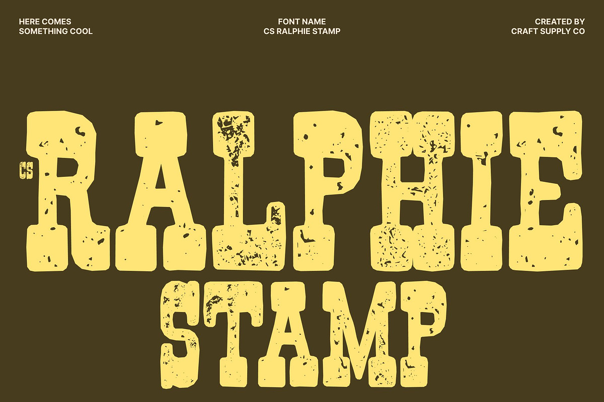 CS Ralphie Stamp, a Slab Serif Font by Craft Supply Co. (Photo 1 of 8)