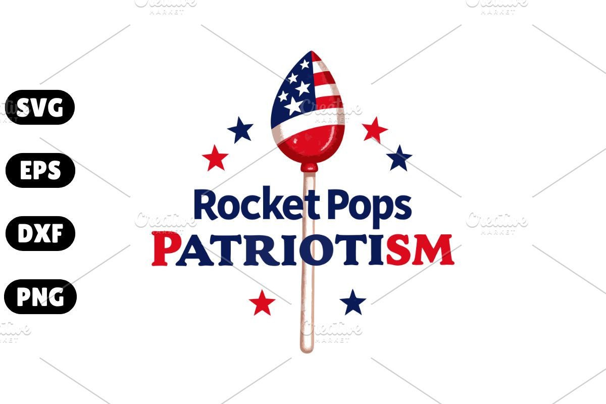 Rocket Pops & Patriotism SVG, an Illustration by Awieee1 (Photo 1 of 4)