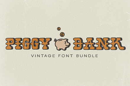 Piggy Bank Vintage Font Bundle, a Slab Serif Font by Dynamo Ultima