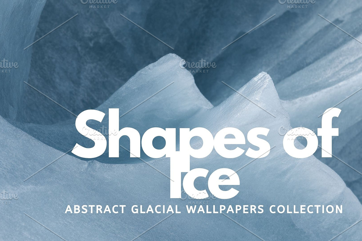 Shapes of Ice - Glacial Wallpapers, an Abstract Photo by Virgo Studio (Photo 1 of 6)