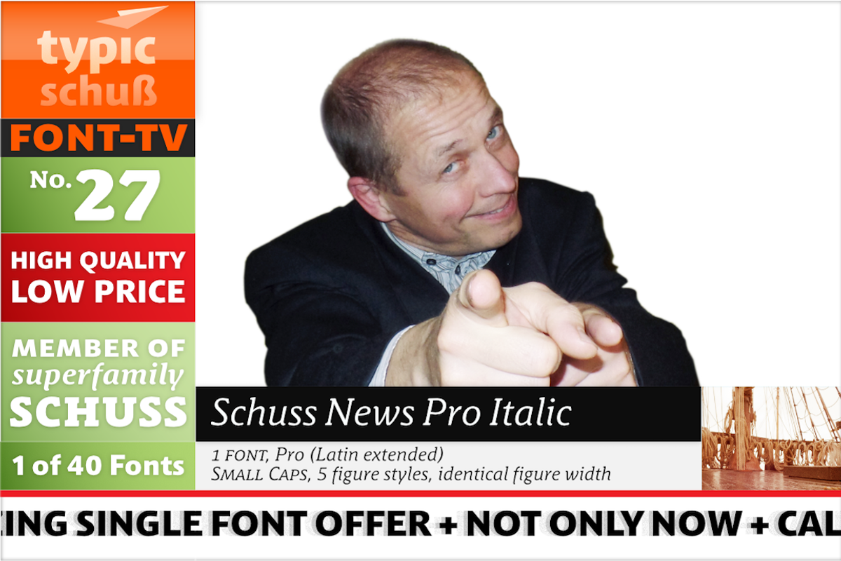 SchussNewsProItalic No.27 (1 Font), a Serif Font by typic schuss (Photo 3 of 7)