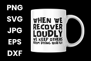 When We Recover Loudly Funny SVG, a Graphic by KA7-Designs (Thumbnail 3 of 3)