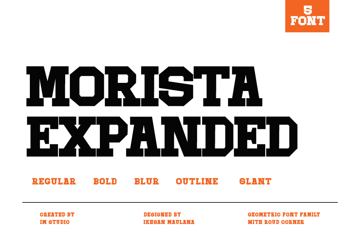 Morista Expanded Family | 5 Style, a Slab Serif Font by IM Studio (Photo 1 of 7)