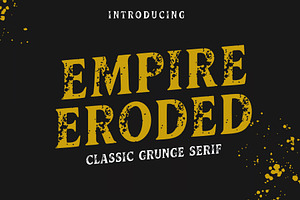 Empire Eroded – Classic Grunge Serif