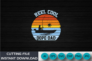 Reel Cool Dope Dad Fathers Day Shirt