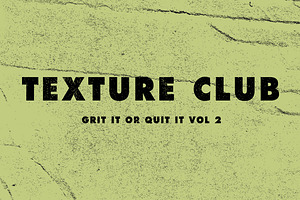 Grit It or Quit It Vol 2