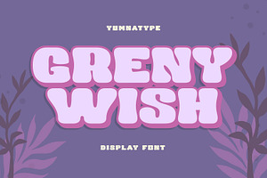 Greny Wish