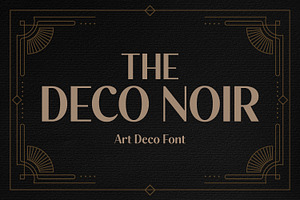 The Deco Noir - Art Deco Typeface