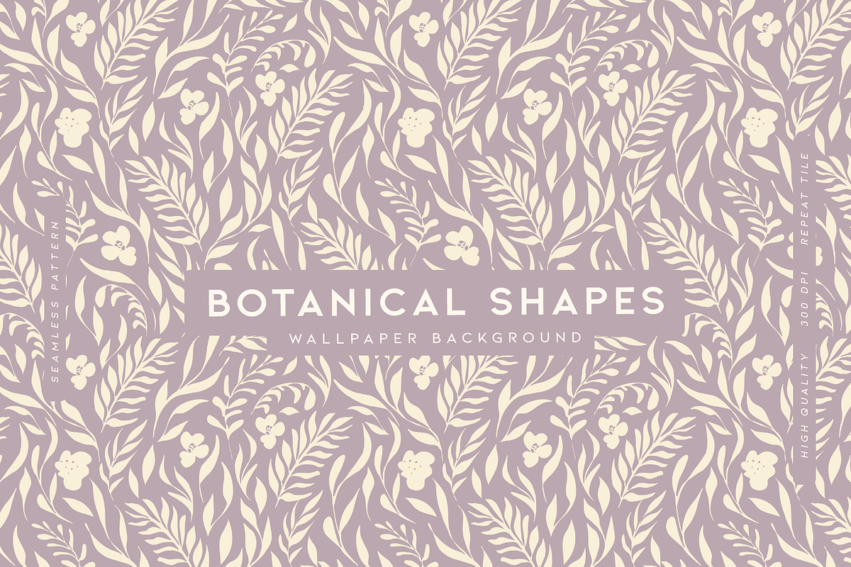 Botanical Shapes | Vector Pattern, a Wallpaper Graphic by MalyskaStudio (Photo 1 of 9)
