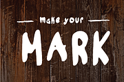 MAKE YOUR MARK FONT, a Sans Serif Font by MVMG (Thumbnail 1 of 3)