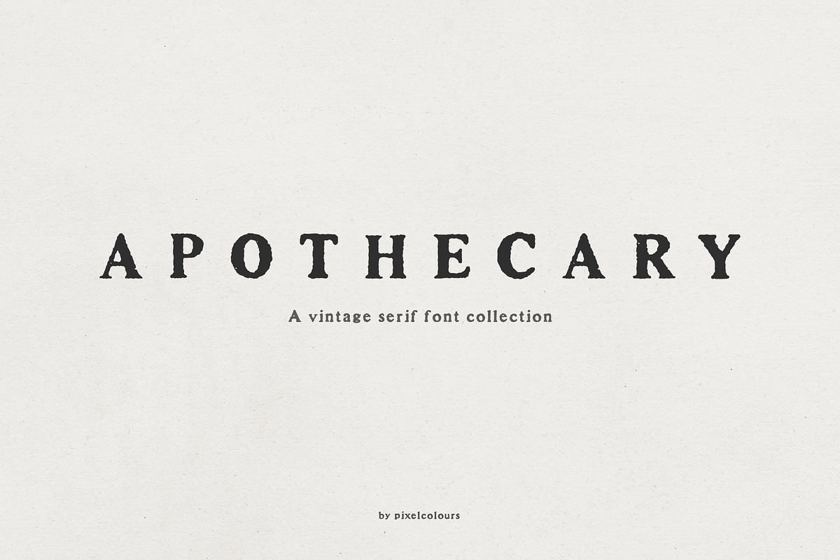 Apothecary Serif Font Collection, a Serif Font by pixelcolours (Photo 1 of 14)