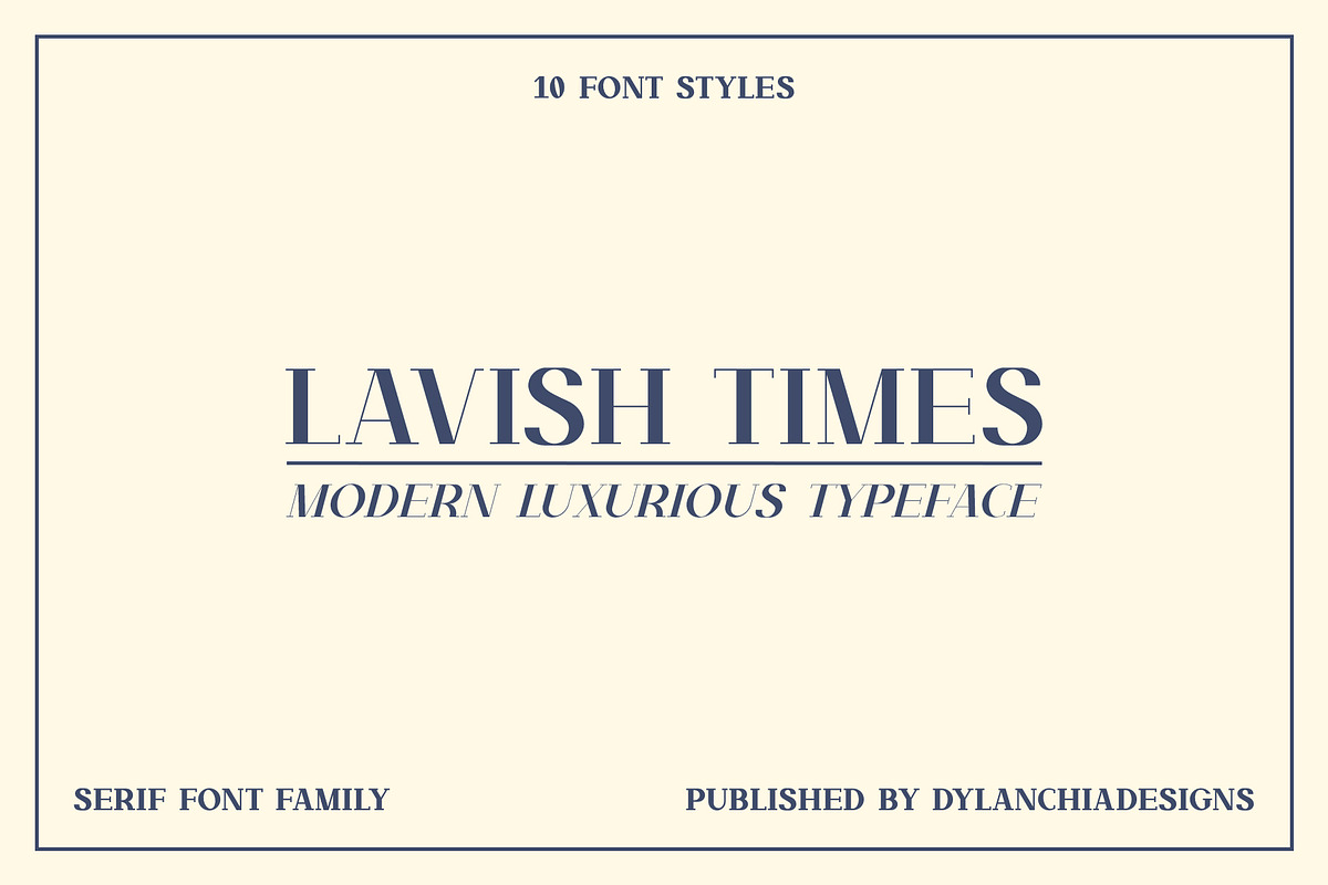 Lavish Times - Serif Font Family, a Serif Font by dylanchiadesigns (Photo 1 of 7)
