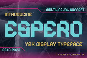Espero - y2k Display Typeface, a Handwritten Font by MaikoHatta