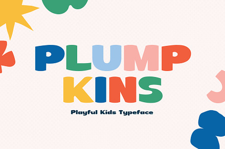 Plumpkins - Playful Kids Typeface, a Sans Serif Font by HipFonts