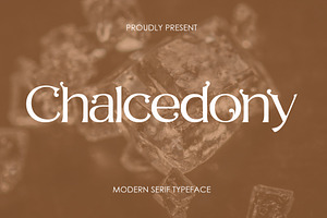 Chalcedony | Modern Serif Font