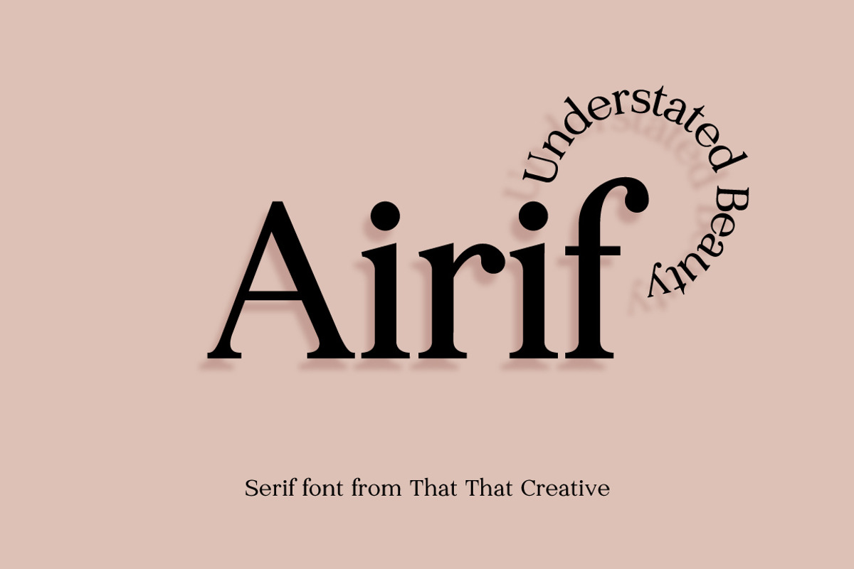 SALE: Airif - Serif Font, a Serif Font by That That Creative (Photo 1 of 10)