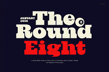 The Round Eight Serif Font