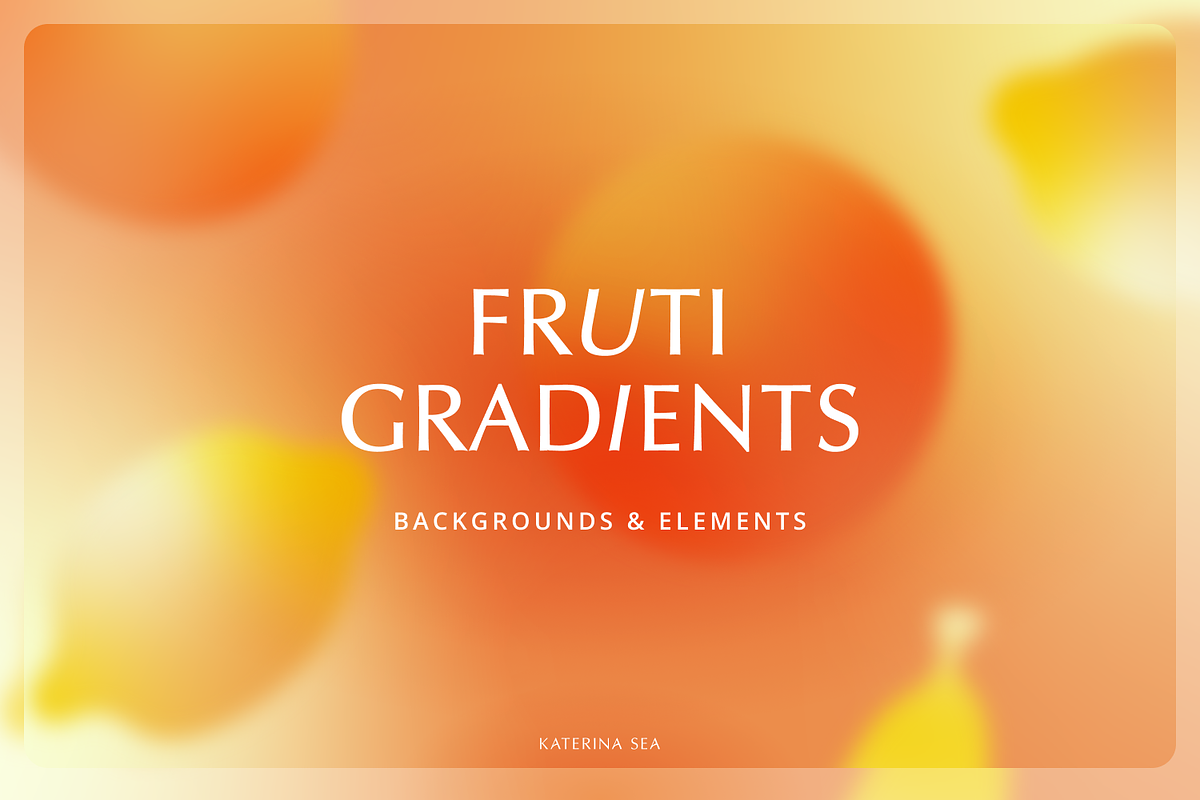 Fruit gradients & elements, a Texture Graphic by Katerina.Sea.Design (Photo 1 of 10)