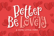 Better Be Lovely Font, a Script Font by Denise Chandler (Thumbnail 1 of 7)