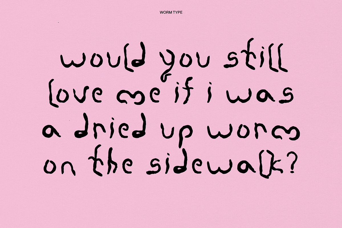 Worm Type, a Handwritten Font by Weird Friends (Photo 5 of 7)