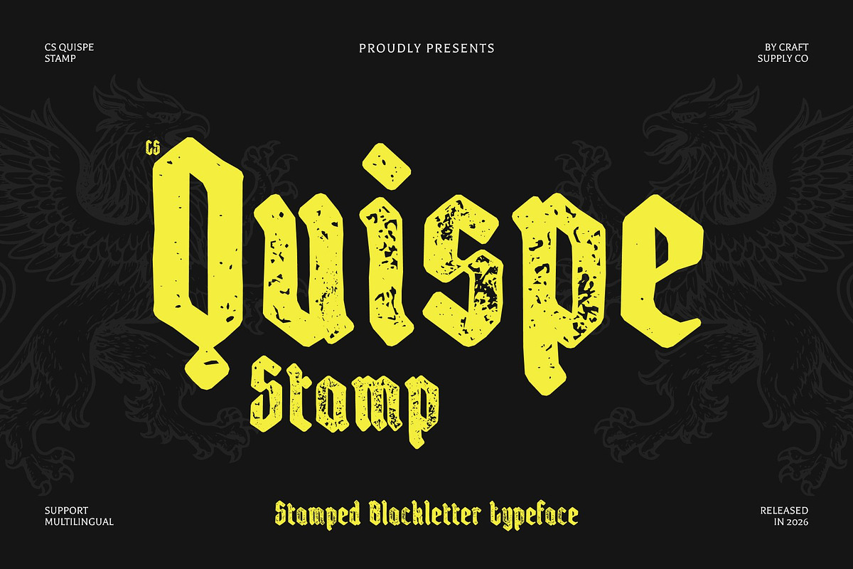 CS Quispe Stamp, a Blackletter Font by Craft Supply Co. (Photo 1 of 8)