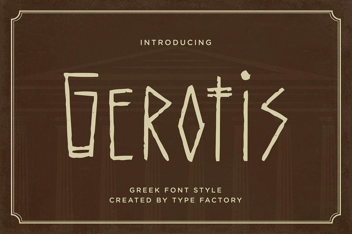 Gerotis - Greek Font Style, a Font by Typefactoryco (Photo 1 of 8)