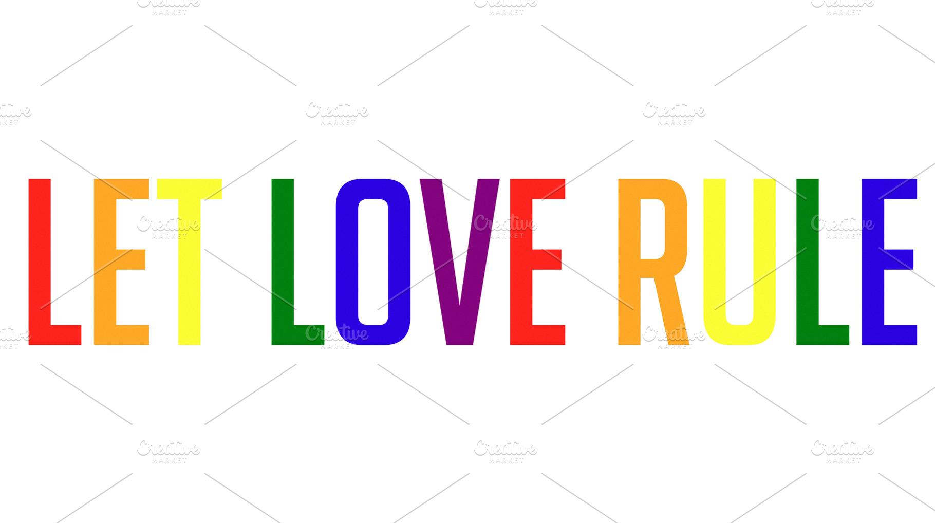 Let love rule quote in LGBT colors, an Arts & Entertainment Photo by BOOCYS