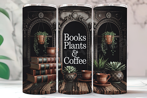 Books Plants & Coffee Lover Tumbler, an Arts & Entertainment Photo by LamanAzalea
