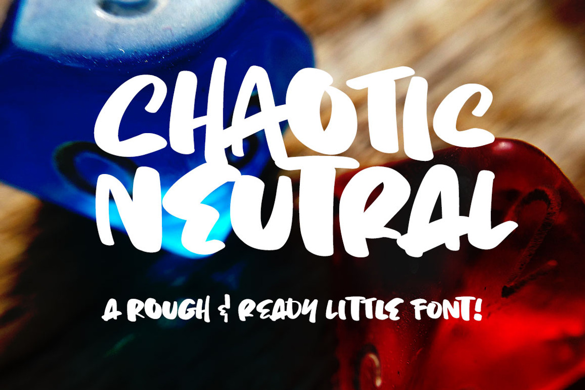 Chaotic Neutral: rough & ready font!