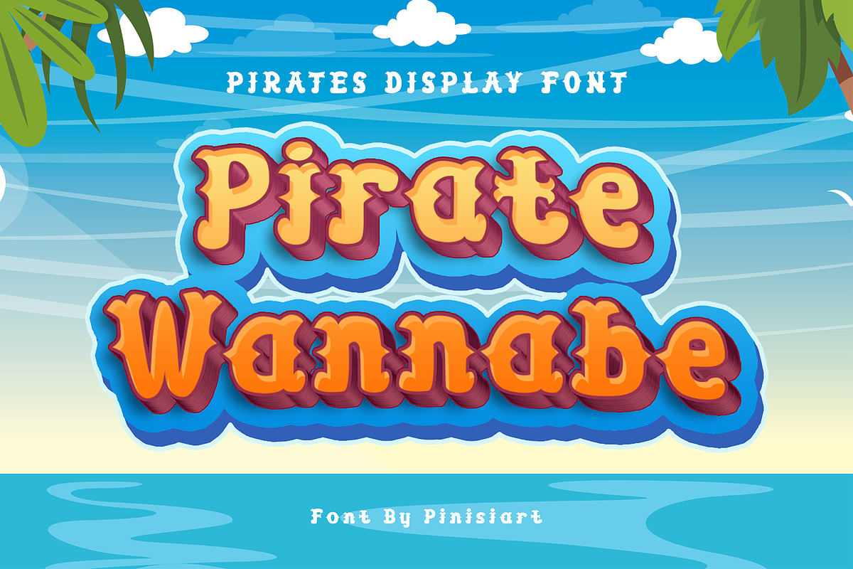 Pirate Wannabe – Display Font, a Sans Serif Font by Pinisi ART (Photo 1 of 10)