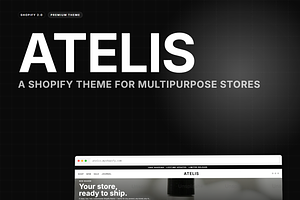 Atelis Shopify Theme, a Shopify Template by Ibnul Jaif Farabi