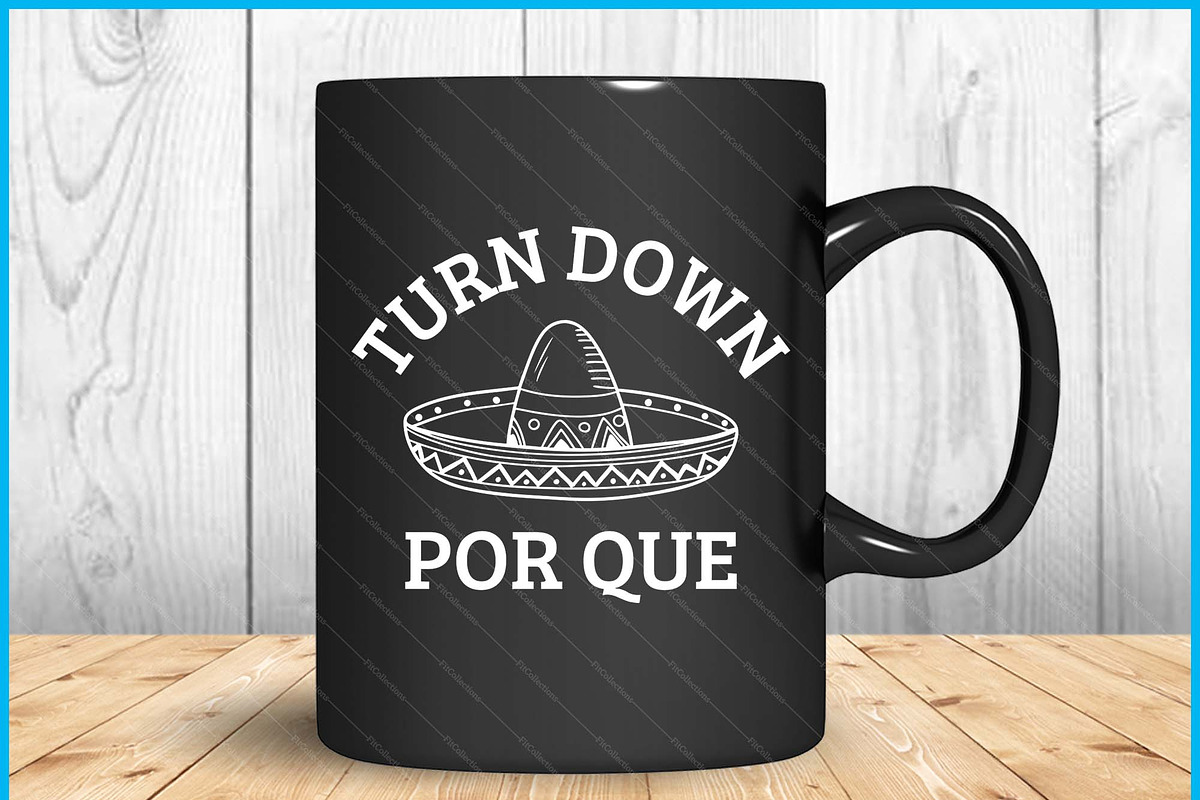Turn Down Por Que Funny SVG PNG, a Graphic by Creativeusart (Photo 3 of 4)
