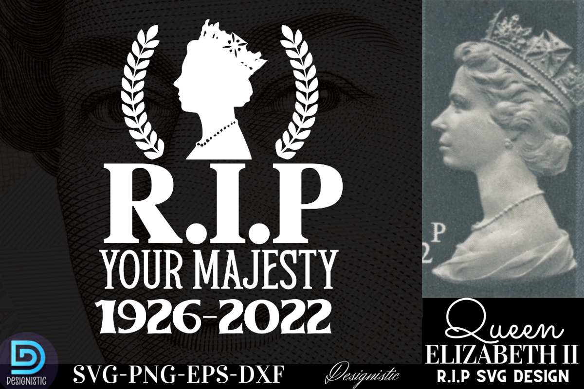 RIP Queen Elizabeth SVG Bundle