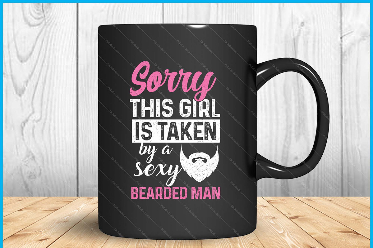 Sorry This Girl Is Taken Bearded SVG, a Graphic by Creativeusart (Photo 3 of 4)