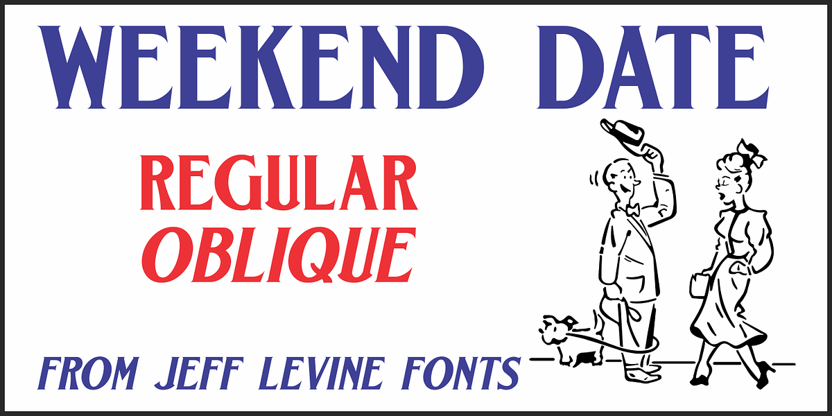 Weekend Date JNL, a Serif Font by Jeff Levine Fonts (Photo 1 of 5)