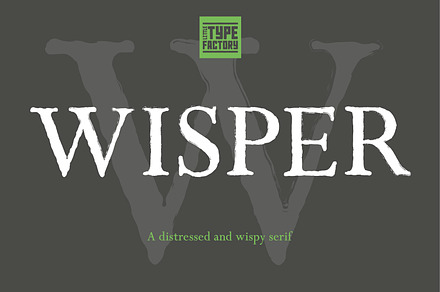 Wisper - distressed serif font, a Serif Font by Little Type Factory