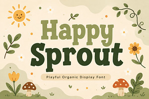 Happy Sprout, a Slab Serif Font by Wow Magic