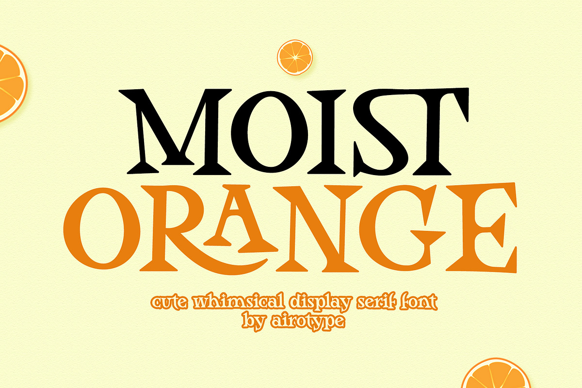 Moist Orange - Cute Serif Font, a Serif Font by Airotype (Photo 1 of 10)