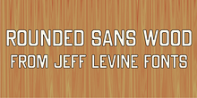 Rounded Sans Wood JNL