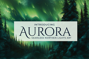 Aurora - Seamless Northern Light Art