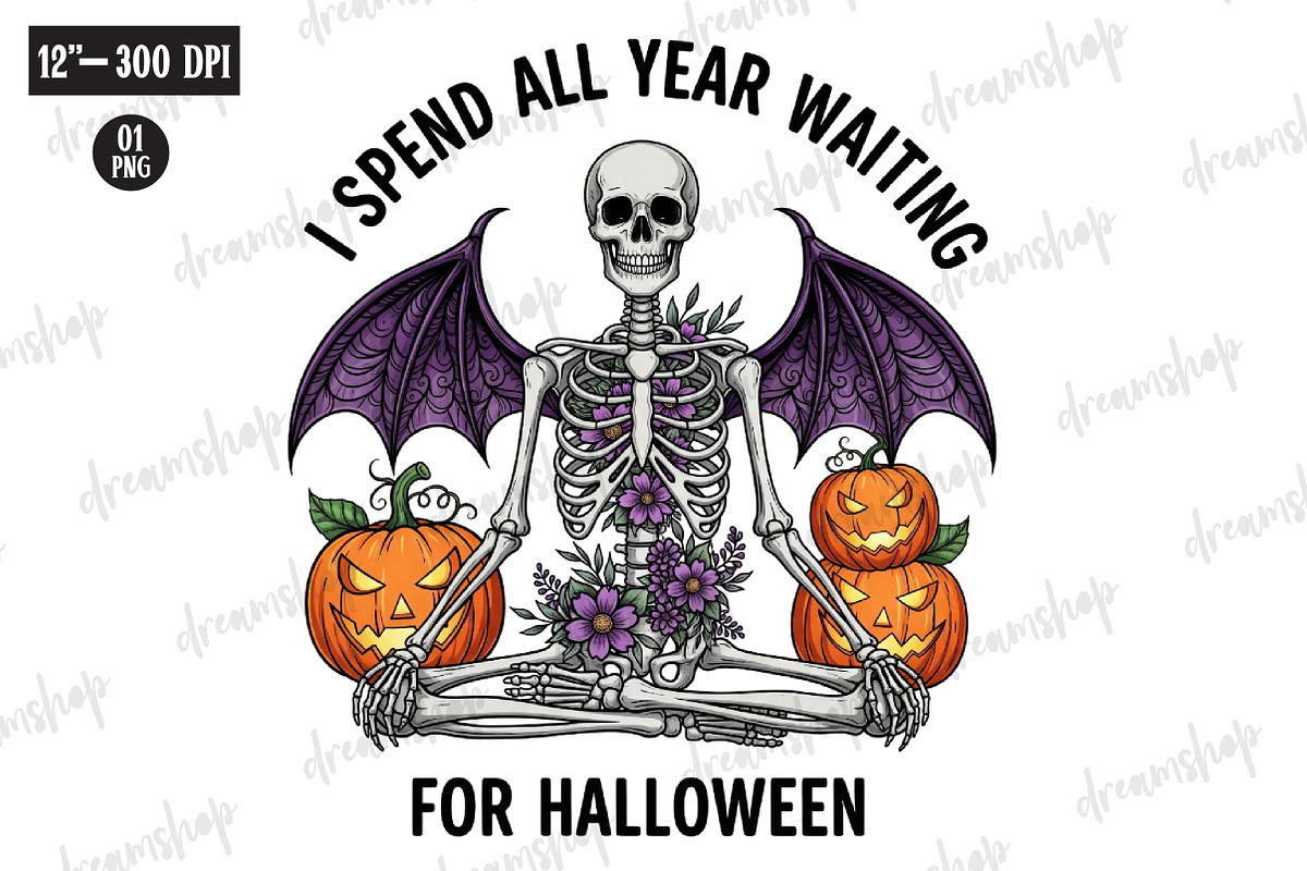 Skeleton Halloween Quote Sublimation, an Illustration by CreationArt (Photo 1 of 4)