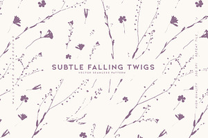 Subtle Falling Twigs