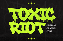 Toxic Riot - Dripping Graffiti Font