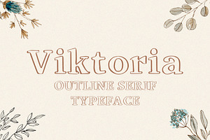 Viktoria - Outline Serif Typeface