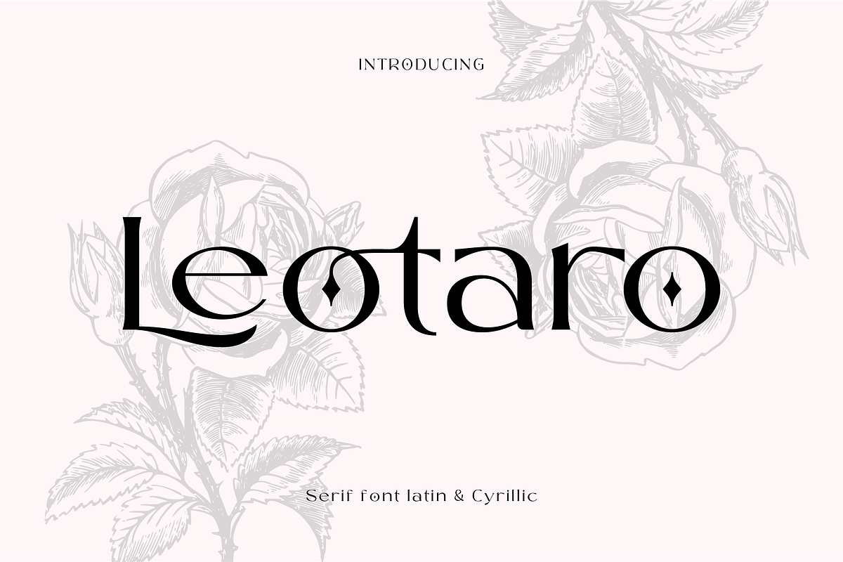 Leotaro - Serif Latin and Cyrillic, a Serif Font by AuthenType (Photo 1 of 12)